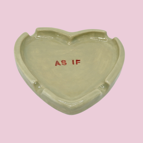 "as if" ashtray (seconds)